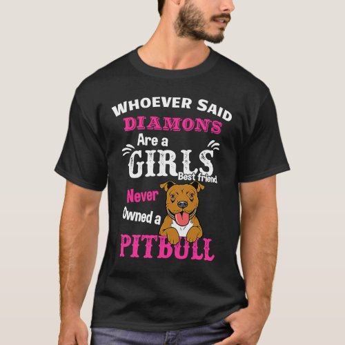 Cute Womens Pitbull  Pit Bull  Girls Best Friend T_Shirt