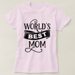 Cute Word art world's best Mom T-Shirt