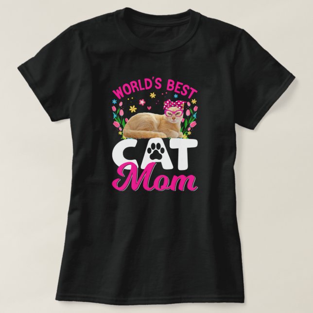 Cute World's Best Cat Mom Mother's Day  T-Shirt (Design Front)