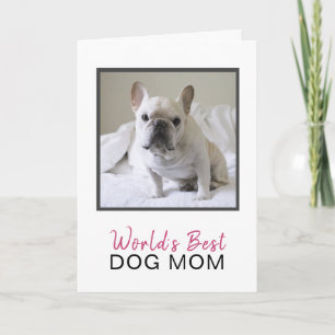Cute World's Best Dog Mom Photo Mother's Day Card