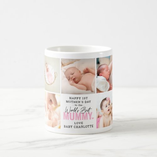Cute Worlds Best Mummy 1st Mothers Day Pink Coffee Mug