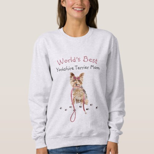 Cute Worlds Best Yorkshire Terrier Mom Watercolor Sweatshirt