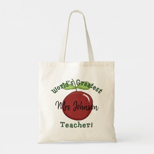 Cute Worlds Greatest Teacher Apple with Name Tote Bag