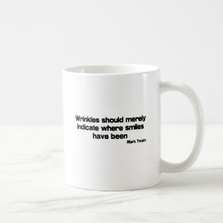 Cute, Wrinkles quote Coffee Mug