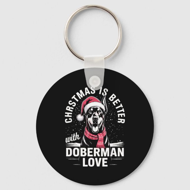 Cute Xmas Christmas Is Better With Doberman Nscher Keychain (Front)