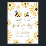 Cute Yellow Bee Sunflower First Bee-day Welcome Poster<br><div class="desc">Cute Yellow Bee Sunflower First Bee-day Welcome Foam Board</div>