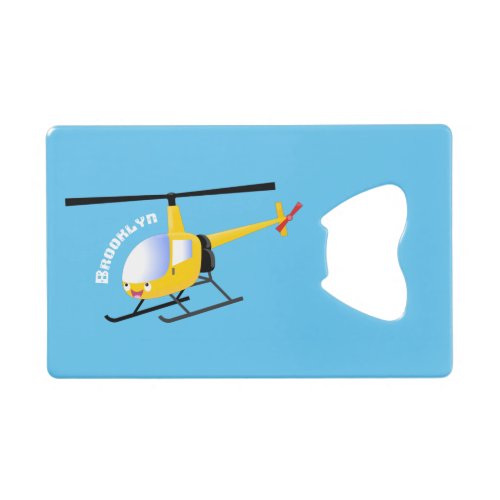 Cute yellow happy cartoon helicopter credit card bottle opener