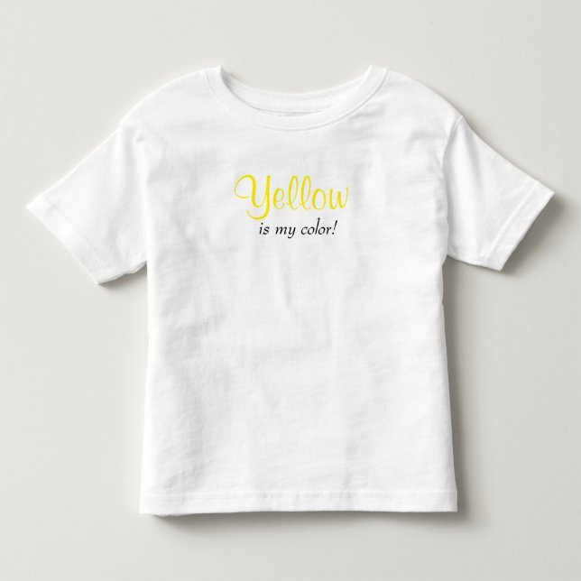 Cute Yellow Is My Color Toddler T-shirt (Front)
