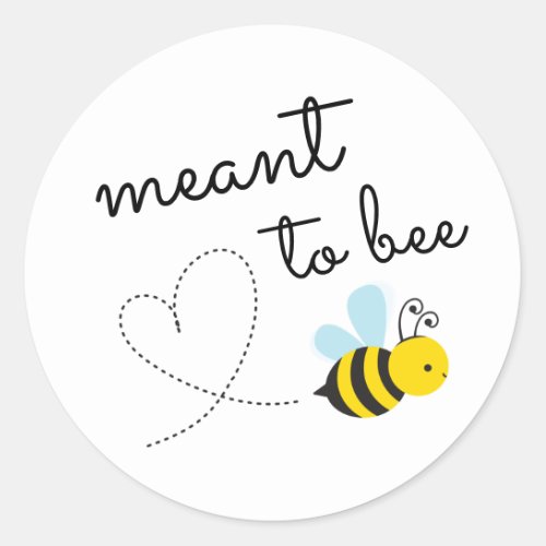 Cute Yellow Meant To Bee Classic Round Sticker