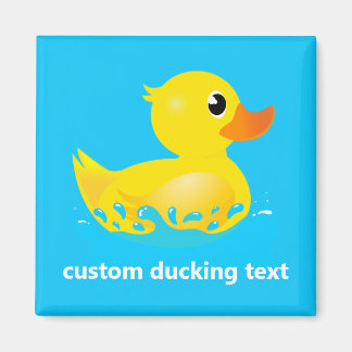 Cute Yellow Rubber Duck w custom ducking text Magnet