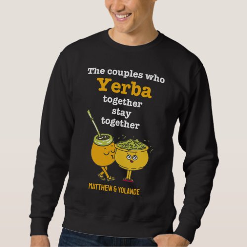 Cute YERBA MAT Couples Sweatshirt