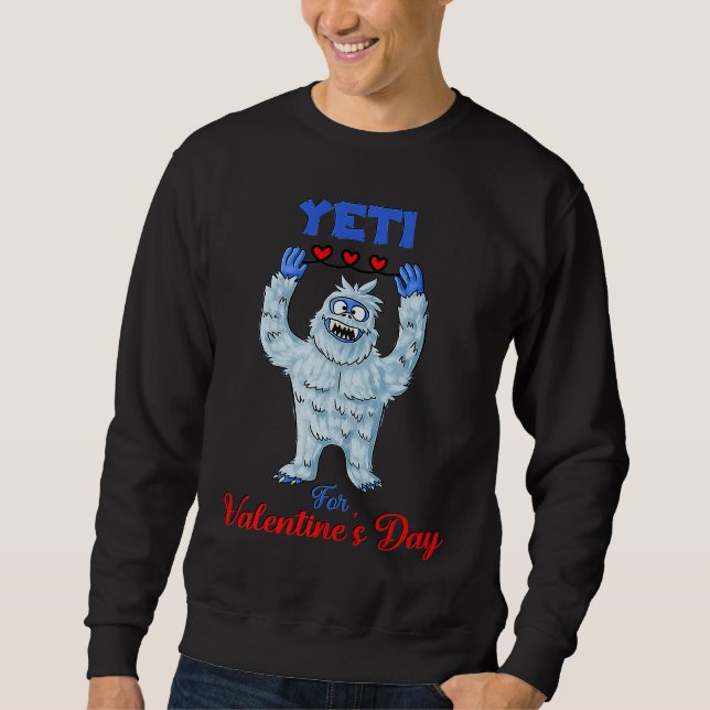Cute Yeti For Valentine's Day Sweatshirt (Front)