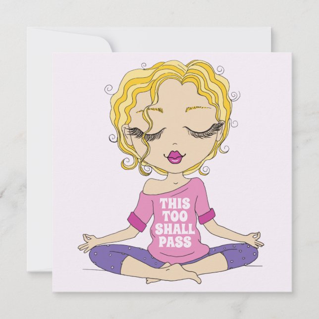 Cute Yoga Girl This Too Shall Pass Card (Front)