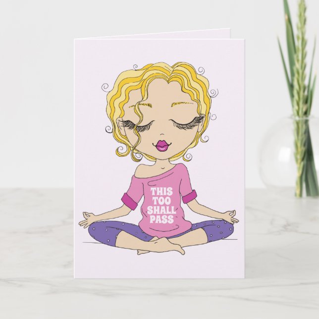 Cute Yoga Girl This Too Shall Pass Greeting Card (Front)