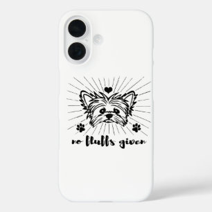 Cute Yorkshire Terrier No Fluffs Given Meme Joke  iPhone 16 Case
