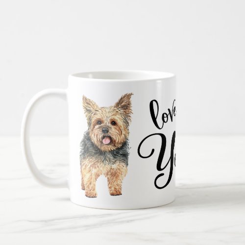Cute Yorkshire Terrier Puppy Dog Love My Yorkie  Coffee Mug