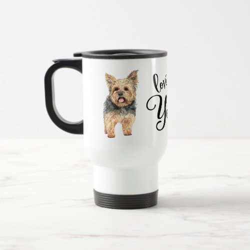 Cute Yorkshire Terrier Puppy Dog Love My Yorkie   Travel Mug