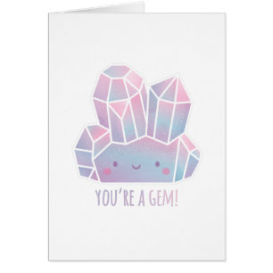 Cute You Are A Gem Appreciation Cards