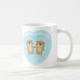 Cute You Are my Otter Half Love Pun Humor Mug