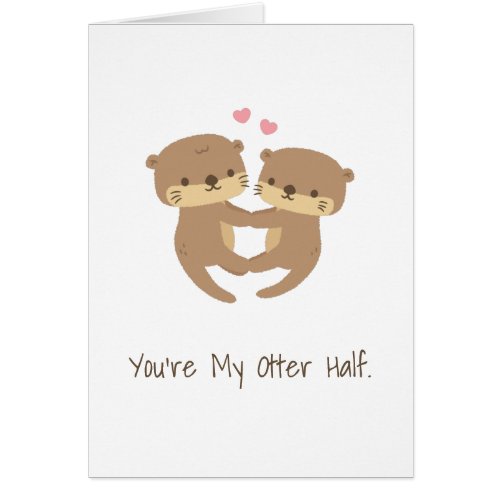 Cute You Are My Otter Half Sweet Love Valentines