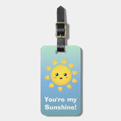Cute You Are My Sunshine Luggage Tag