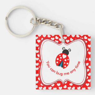 Cute 'You can bug me any time' and 'I Love You' Keychain