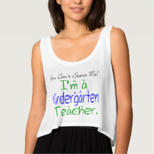 Cute You Can't Scare Me I'm a Kindergarten Teacher Tank Top