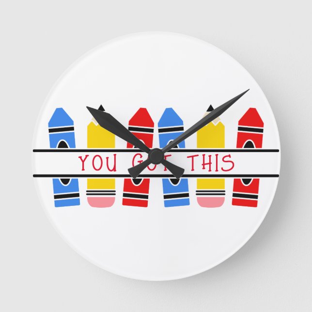 Cute You Got This Crayon And Pencil Round Clock (Front)
