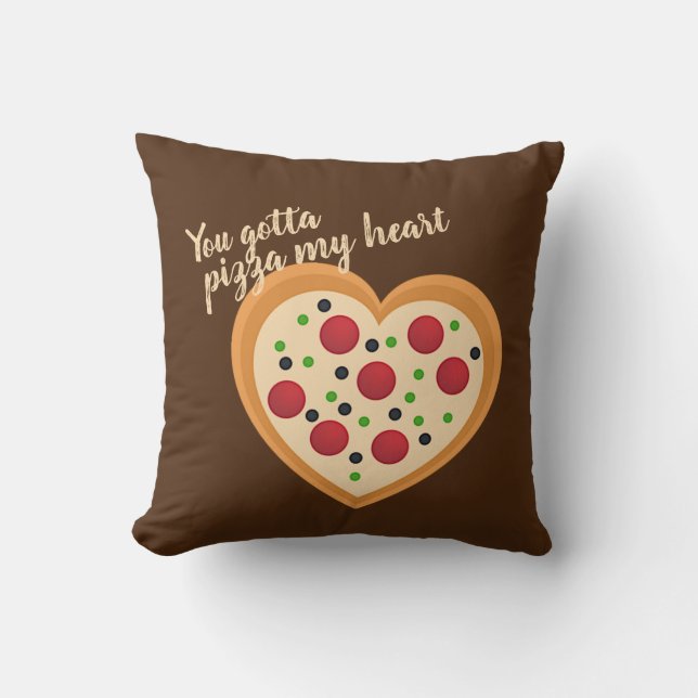 Cute You Gotta Pizza Me Heart Pun Throw Pillow (Front)
