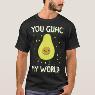 Cute You Guac My World Avocado Valentine Day Gift T-Shirt