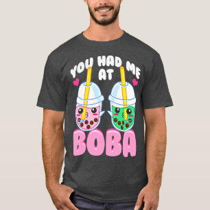 Cute You Had Me At Boba Kawaii Bubble Tea T-Shirt