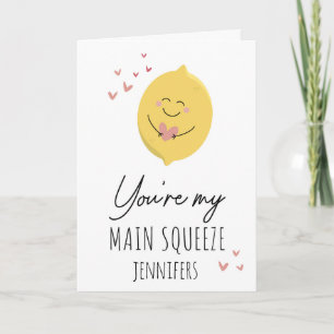Cute You’re My Main Squeeze Funny Valentines Day Card