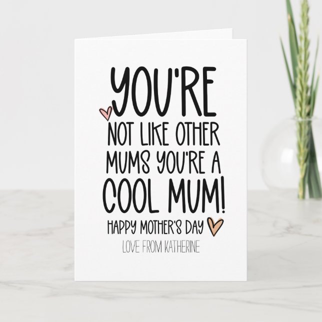 Cute You're A Cool Mom Funny Mothers Day Card (Front)