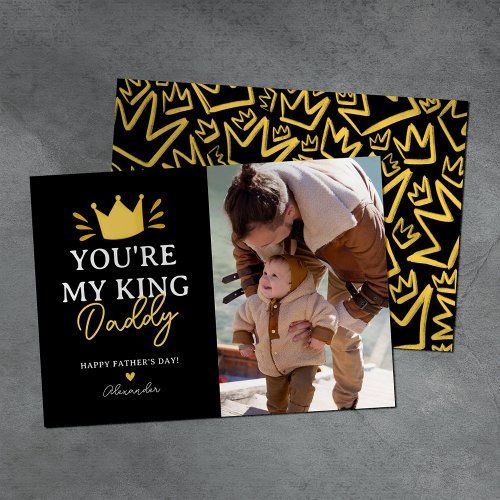 Cute Youre My King Fathers Day Photo Card