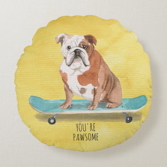 Cute You're Pawsome Skateboarding English Bulldog Round Pillow (Front)