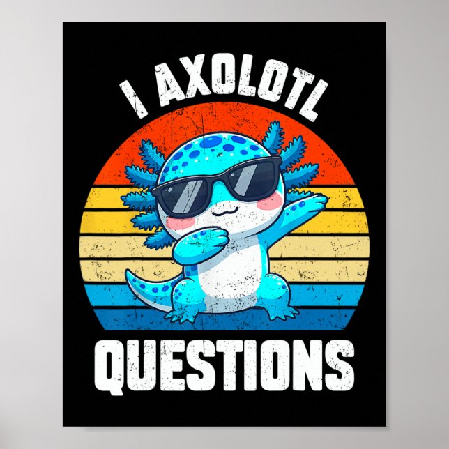 Cutei Axolotl Questions Kids Toddler Teens Boy Ani Poster (Front)