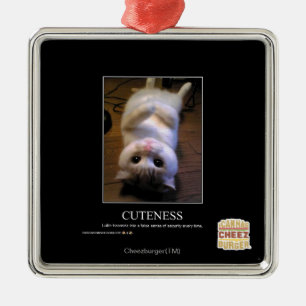 Cuteness Metal Ornament