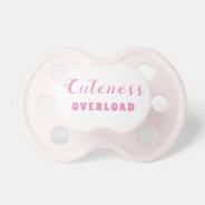 Cuteness Overload Cute Pink Baby Girl Pacifier at Zazzle