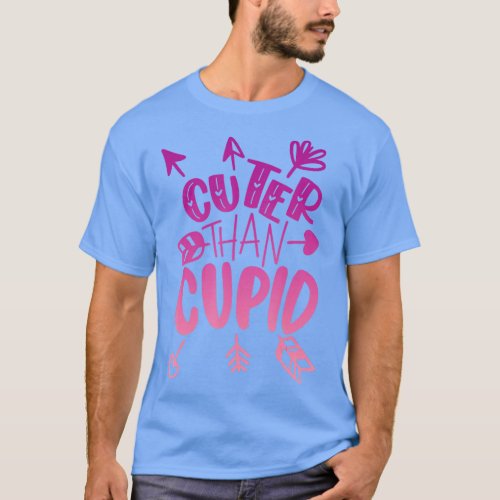 Cuter Than Cupid Boys Girls Kids VDay Cute Valenti T_Shirt