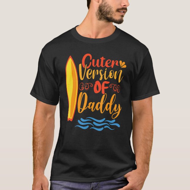 Cuter Version Of Daddy Present To Celebrate Father T-Shirt (Front)