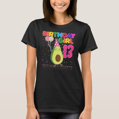 Cutes Avocados 13th Birthday Girl 13 Years Old T_Shirt