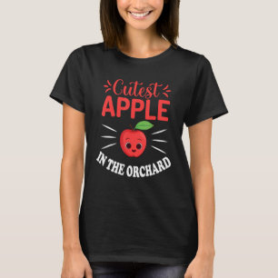 Cutest Apple In The Orchard Apple Picking For Todd T-Shirt