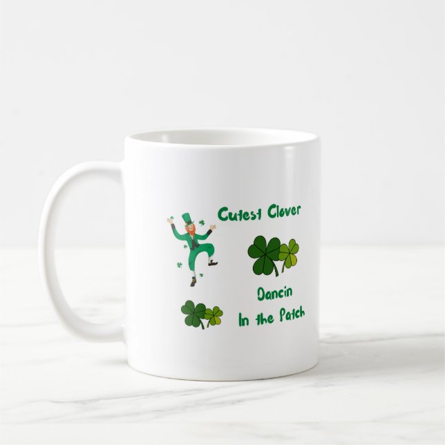 Cutest Clover Dancin in the Patch Coffee Mug (Left)