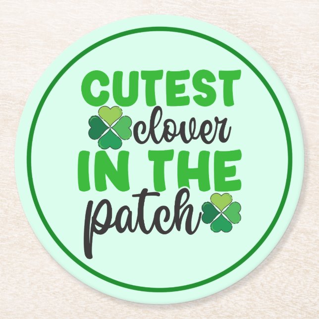 Cutest Clover in The Patch-61106 Round Paper Coaster (Front)