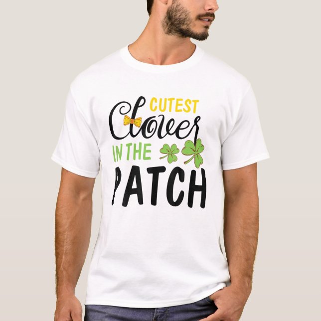 Cutest Clover In The Patch Funny St Patricks Graph T-Shirt (Front)
