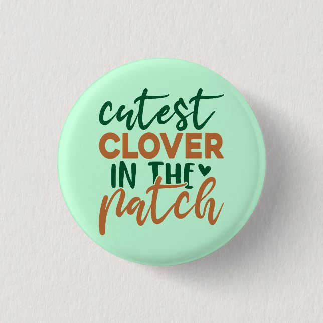 Cutest Clover in The Patch St Patrick's-60863 Button (Front)