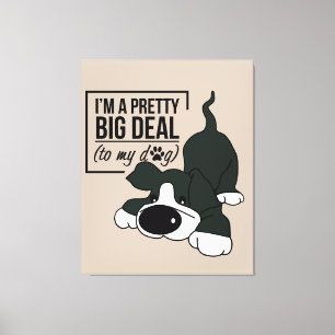Cutest Dog Ever Canvas Print