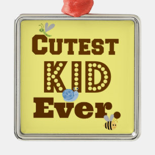 Cutest Kid Ever Metal Ornament