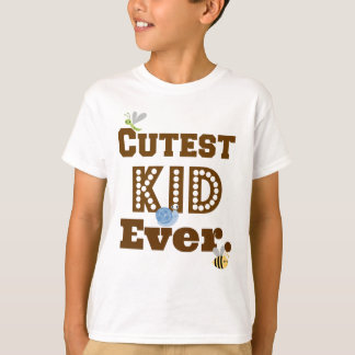 Cutest Kid Ever T-Shirt