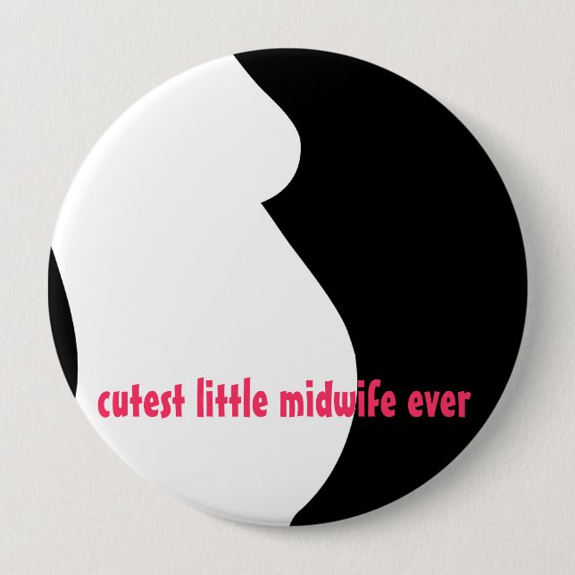 cutest little midwife ever pinback button (Front)